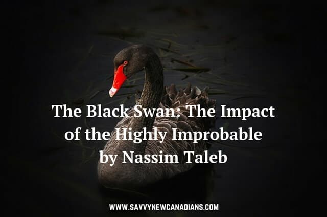 The Black Swan - The Impact of the Highly Improbable by Nassim Taleb