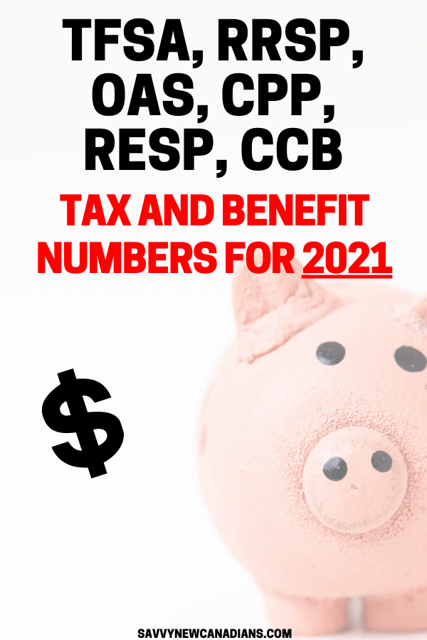 RRSP, TFSA, OAS, CPP, CCB, Tax and Benefit Numbers For 2022