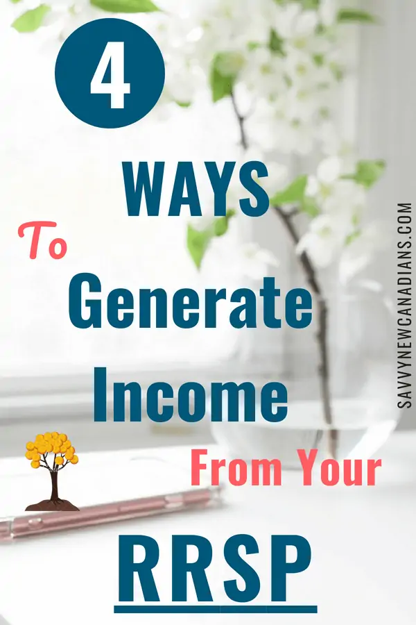 Check out these 4 easy ways to generate regular income from your RRSP in retirement. #RRSP #retirementplanning #retirementincome #financialplanning #personalfinance