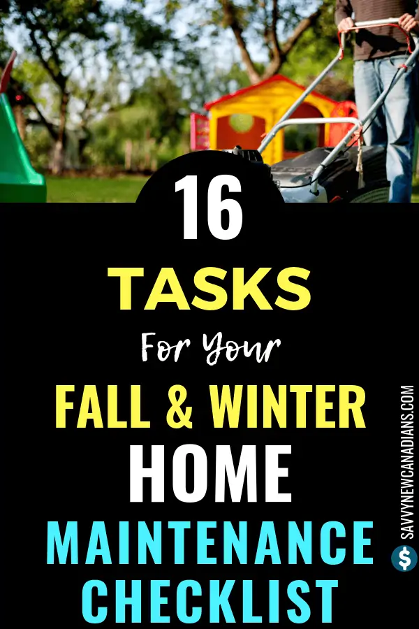 The Ultimate Fall and Winter Home Maintenance Checklist. Avoid the winter blues by ensuring you compete all the 16 fall and winter tasks on this home maintenance checklist. Click to read and PIN for later! #homemaintenance #home #fall #winter #DIY #savemoney #doityourself