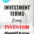65 Investment Terms Every Investor Should Know. To succeed in investing, you should understand these investment words used by the professionals. In this article, I break down the most important investment terms so that a beginner in the stock market can understand them, grow their portfolio and build wealth. Check them out now. #beginnertips #investing #makingmoney #stockmarket #stocks #personalfinance