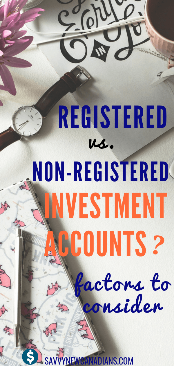 Registered vs Non Registered Investment Accounts. Learn how to choose the best account for your savings and investing. #RRSP #TFSA #RESP
