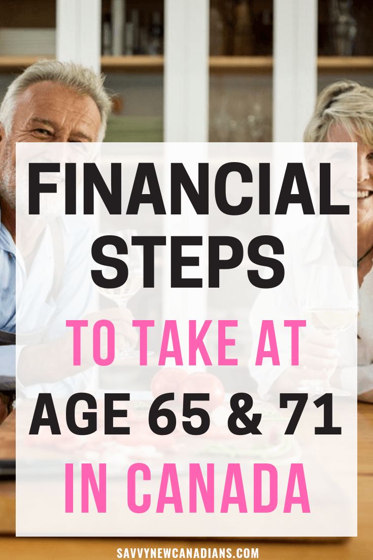Here are all the financial steps you should take in retirement when you reach age 65 and 71 in Canada. See what you need to do with your OAS and CPP pensions, RRSP and RRIF conversions, and workplace pensions. #retirementplanning #financialplanning #pensions #personalfinance