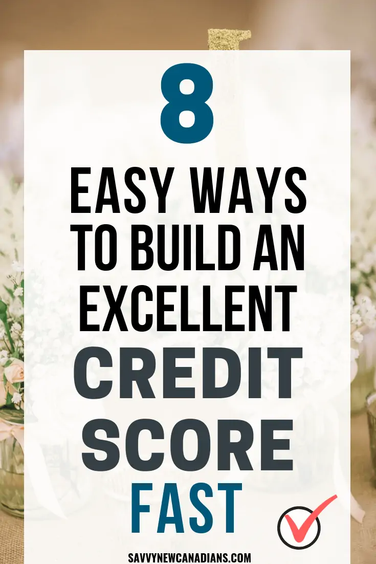 8 Easy Ways To Increase Your Credit Score Fast in Canada in 2022