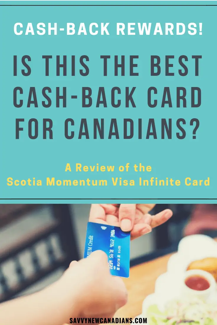 The Scotiabank Momentum Visa Infinite Card is one of the best cash-back cards in Canada. Click to read about the pros and cons of this card, how to earn up to 10% cash back and the many more benefits this card offers. #Scotiabank #cashbackcards #rewards #creditcard