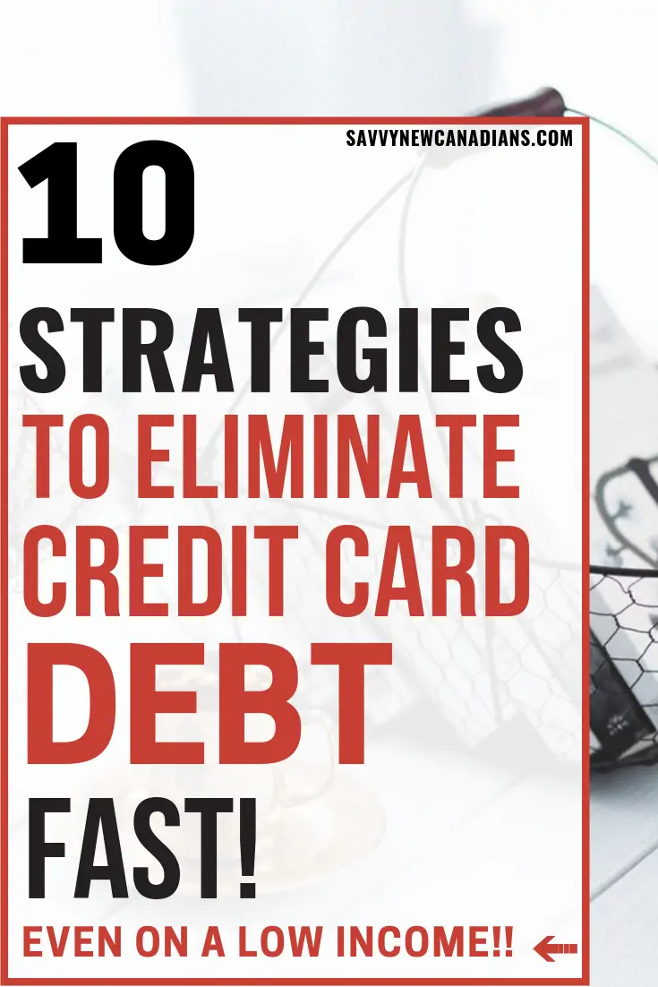 Have credit card debt? Here's how you can pay it off fast even when you are broke or on a low income. Check out the 10 easy strategies for becoming debt free this year! #getoutofdebt #creditcarddebt #debtpayoff #budget #frugalliving #debt