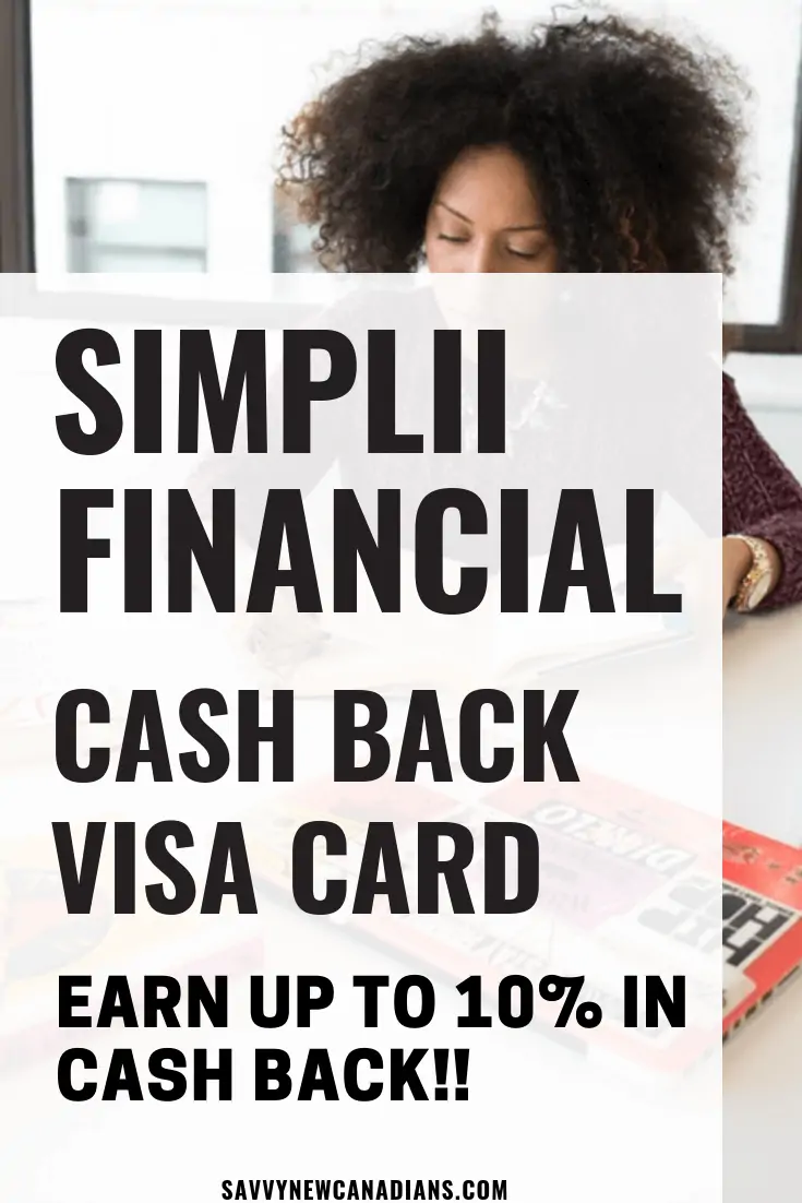 Earn up to 10 cash back with the Simplii Financial Cash Back Visa Card! #cashback #creditcard #rewards #savemoney #Simplii #simpliifinancial