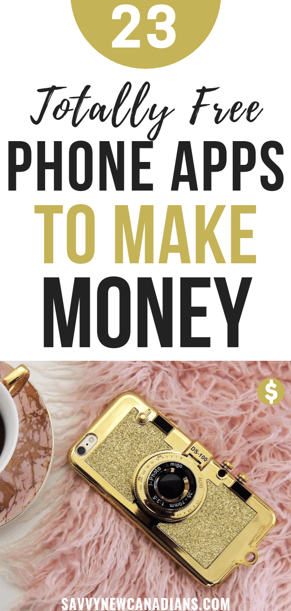25 Free Money Making Apps That Pay Cash in 2022