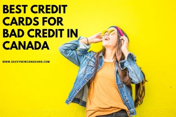 Best Credit Cards for Bad Credit in Canada..
