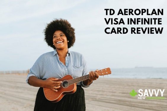 TD Aeroplan Visa Infinite Credit Card Review
