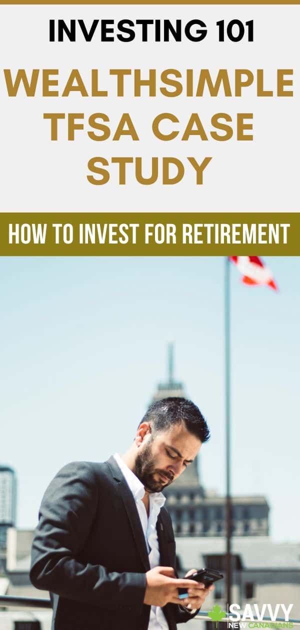 Wealthsimple TFSA Review 2022: Invest For Retirement With a Robo-Advisor