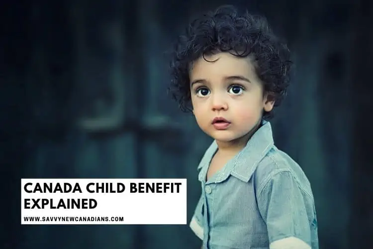 Canada Child Benefit Dates and Application