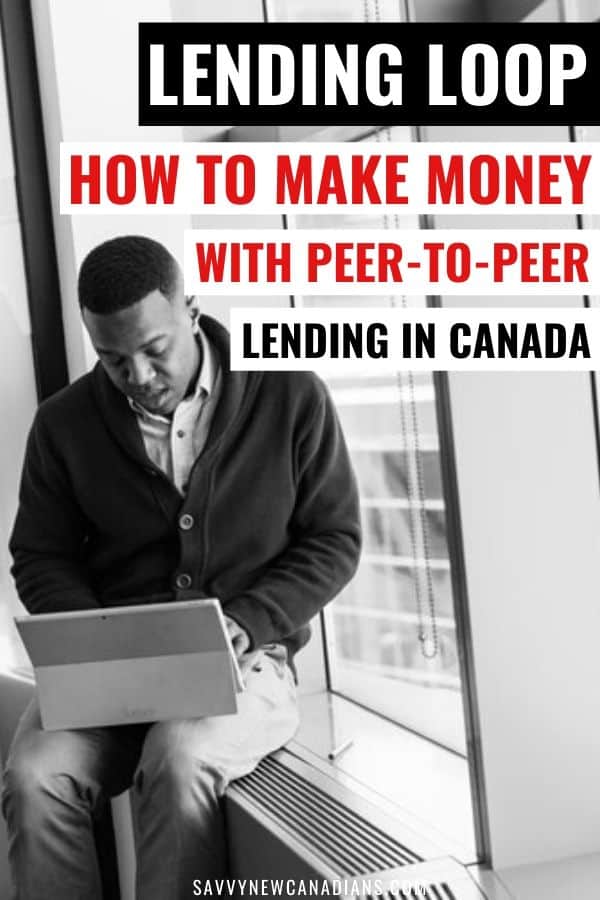 Lending Loop Review 2022: Peer-To-Peer Lending for Canadians