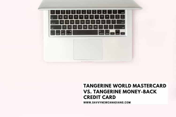 Tangerine world Mastercard vs Tangerine Money-Back Card
