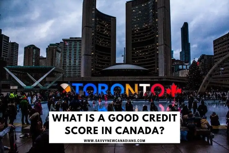 What is a good credit score in canada...