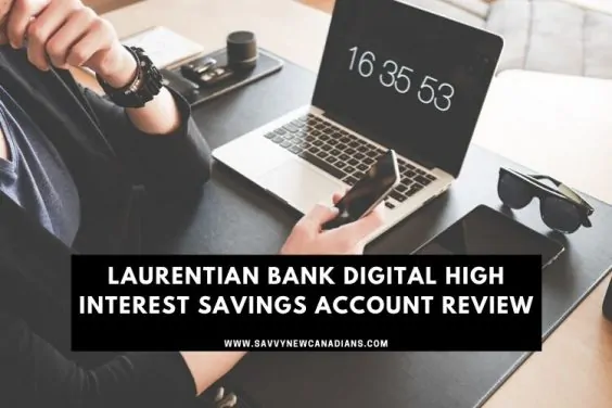 Laurentian Bank Digital High Interest Savings Account Review