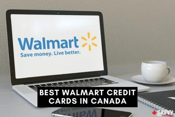best walmart credit cards in canada