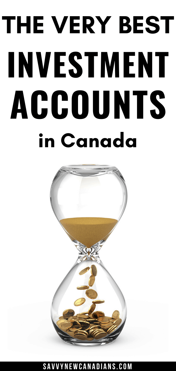 Best Investment Accounts And Options In Canada 2021 Savvy New Canadians