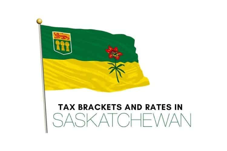 Tax Brackets and Tax Rates in Saskatchewan
