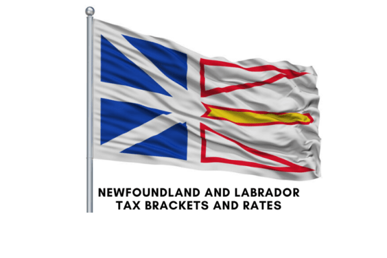 Newfoundland and Labrador Tax Rates and tax Brackets