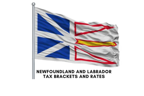 Newfoundland and Labrador Tax Rates and tax Brackets