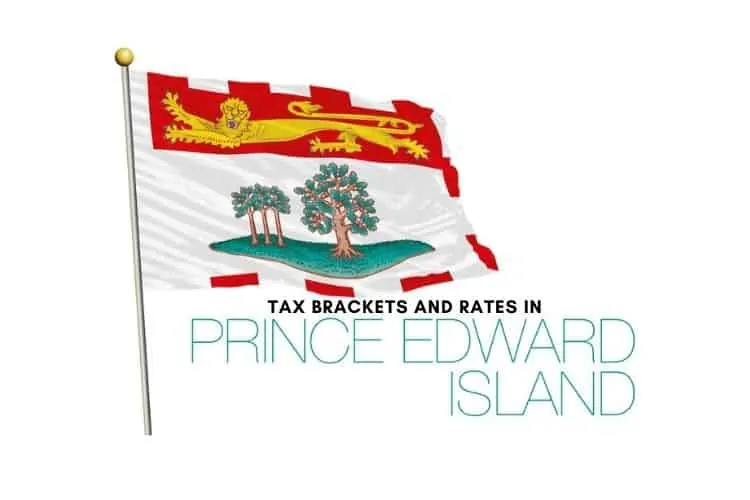 Tax Brackets and Tax Rates in Prince Edward Island