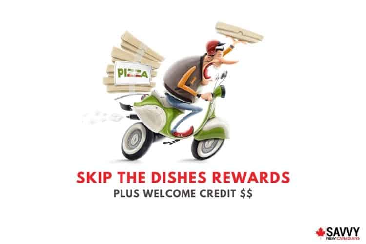 SkipTheDishes Rewards and $5 Referral Code \u2013 Savvy New Canadians