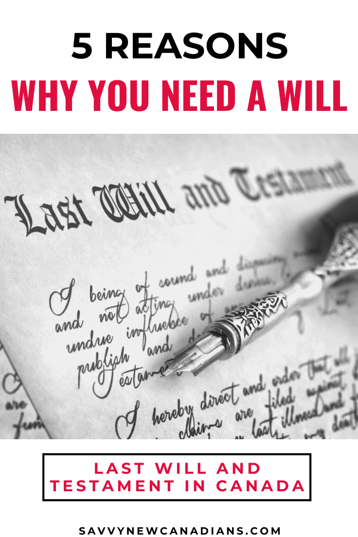 5 Important Reasons You Need A Will in Canada