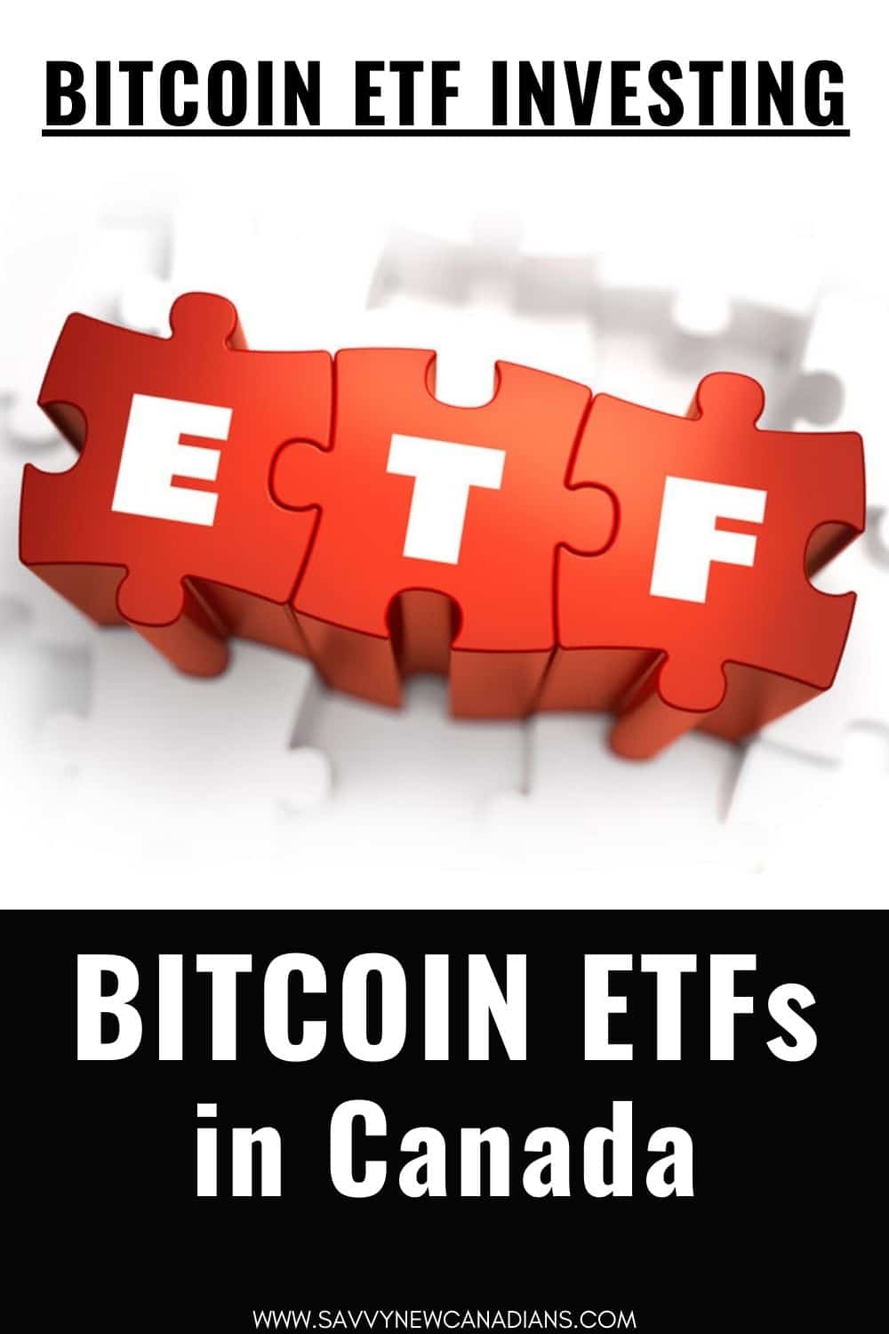 Top Bitcoin ETFs in Canada in 2022: Investing in Bitcoin - Savvy New Canadians