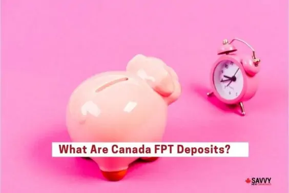 What are Canada FPT deposits