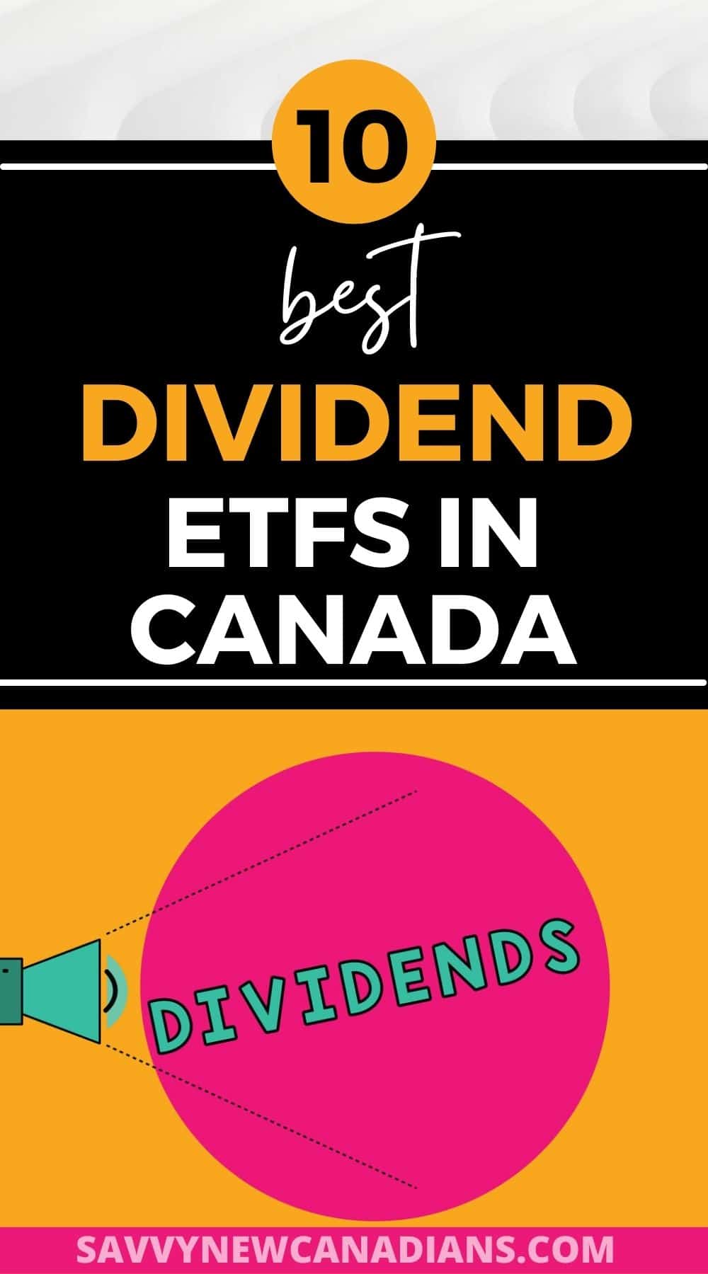 10 Best Dividend ETFs in Canada for 2022