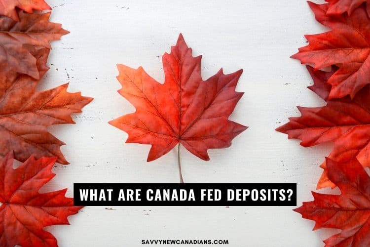 what are canada fed deposits and payments