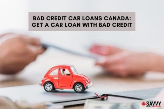 how to get a car loan with bad credit in canada