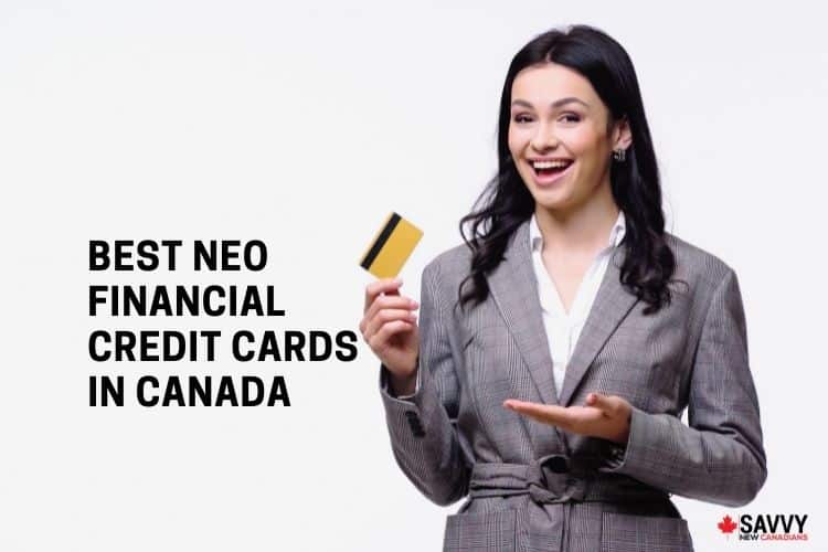 Best Neo Financial Credit Cards in Canada (2022)