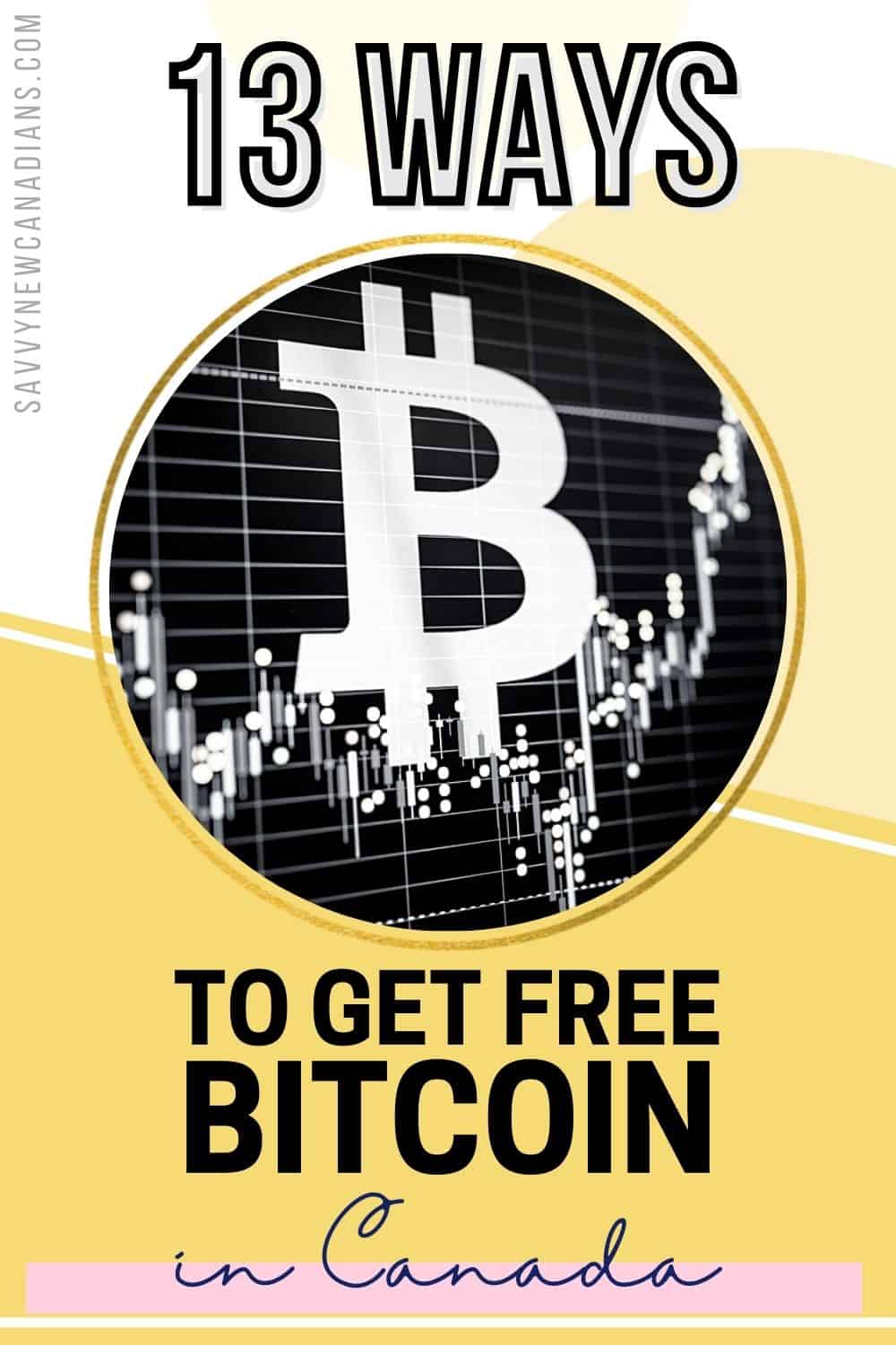 13 Ways To Get Free Bitcoin Fast in Canada Jul 2022