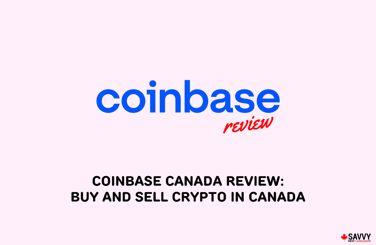 image showing coinbase logo and words with coinbase canada review written on it