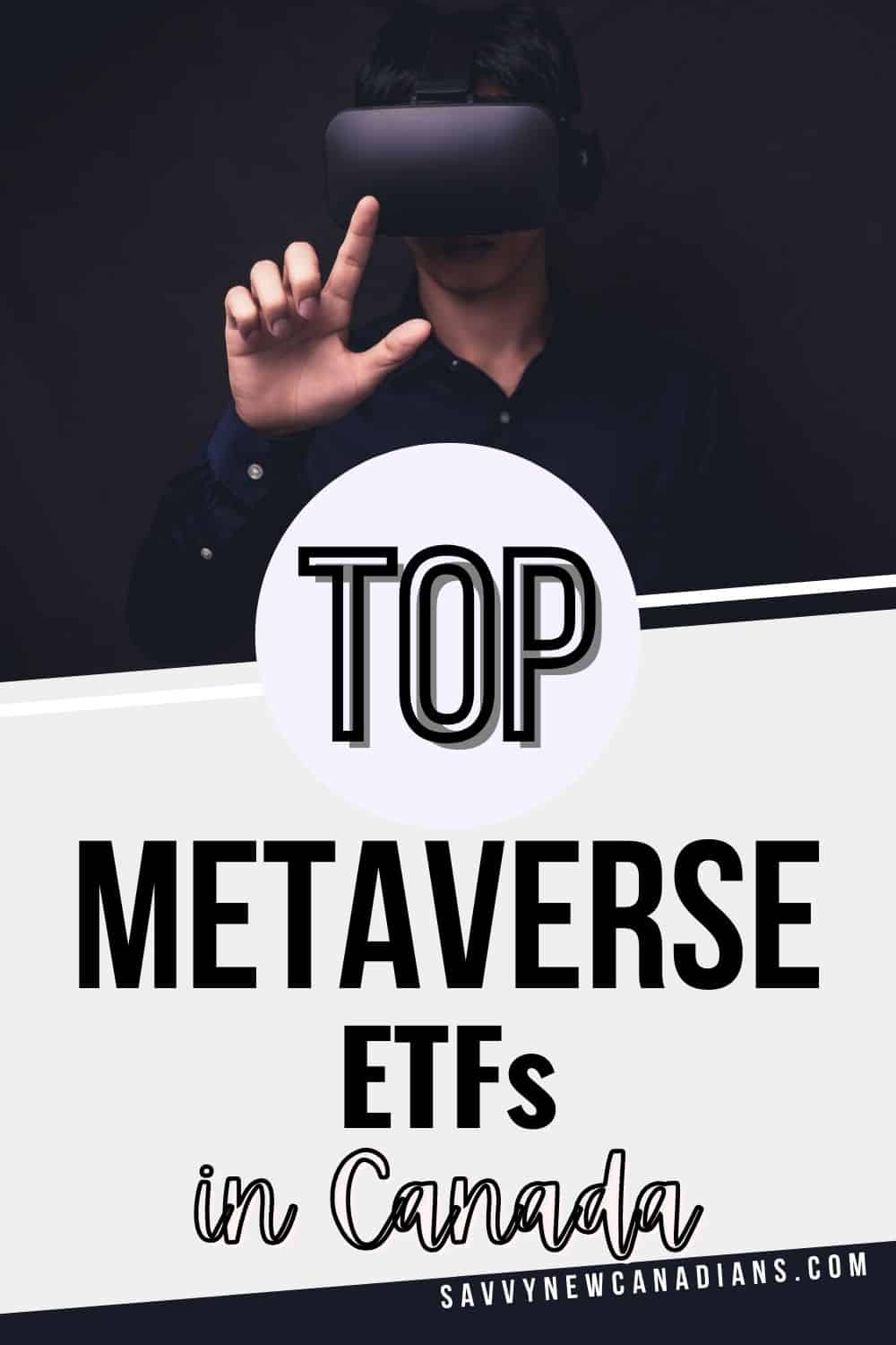 Best Metaverse ETFs in Canada: Investing in the Metaverse