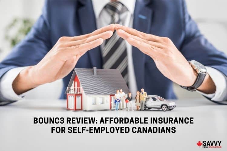 Bounc3 Review 2022: Affordable Insurance for Self-Employed Canadians