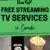 free streaming tv services in canada