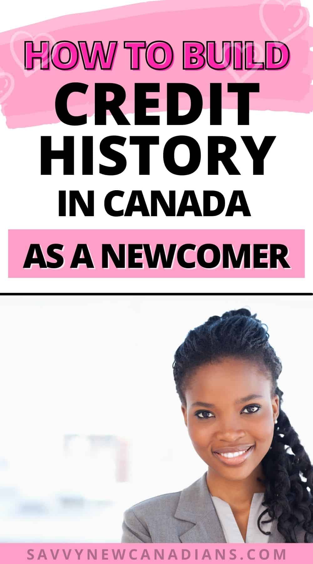 How To Build Good Credit History in Canada as a Newcomer