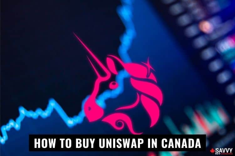 How and Where To Buy Uniswap (UNI) in Canada (2022)