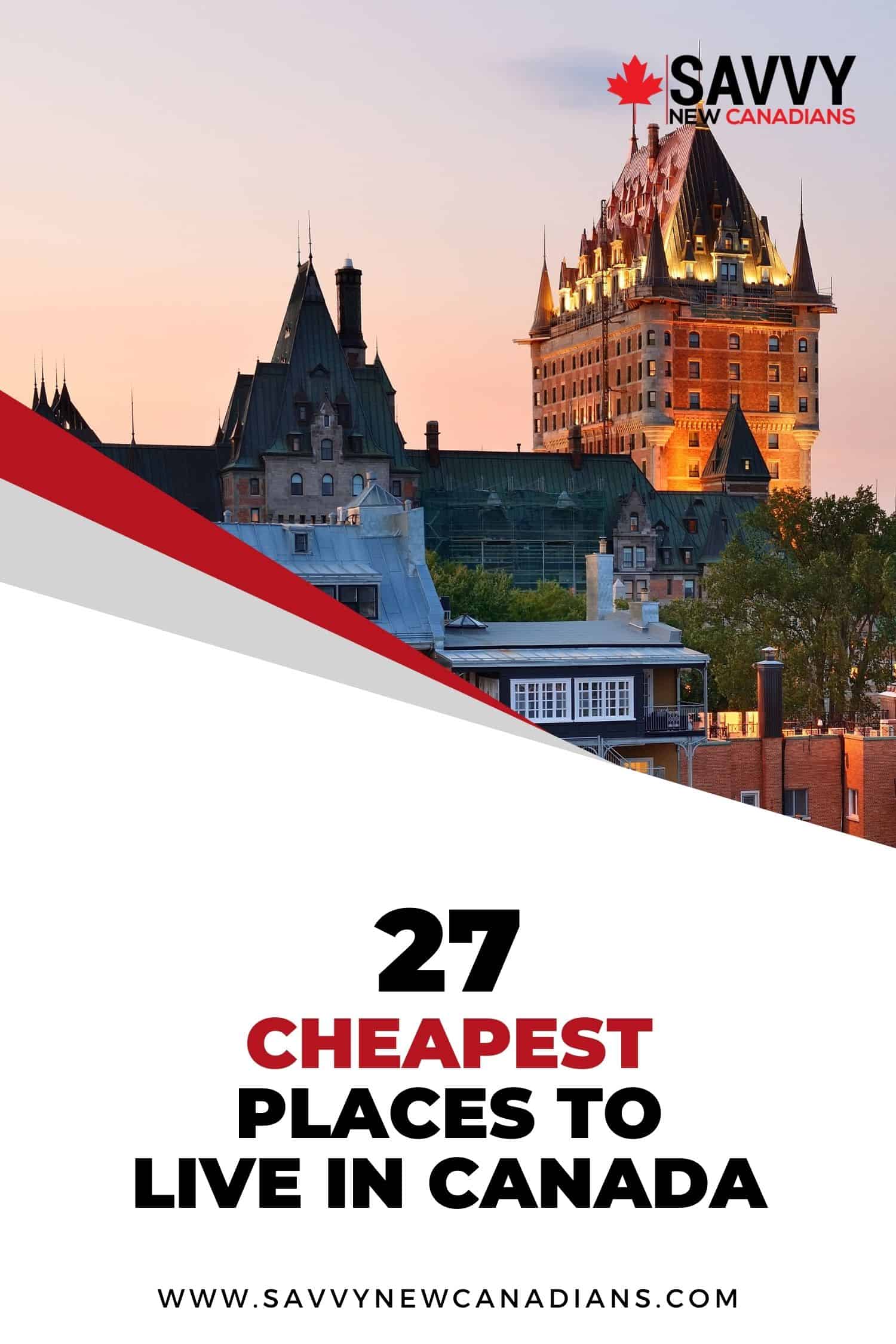 27 Cheapest Places to Live in Canada in 2022