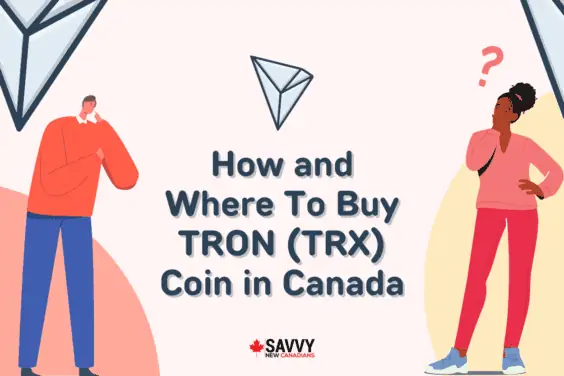How and Where To Buy TRON (TRX) Coin in Canada