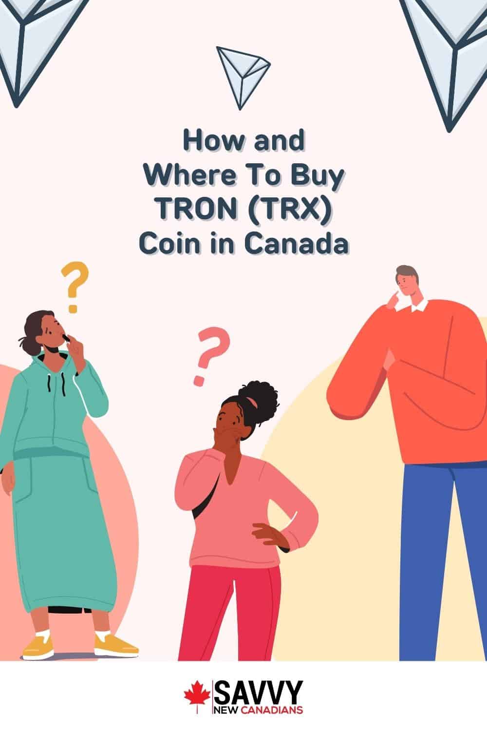 How and Where To Buy TRON (TRX) Coin in Canada 2022