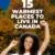 Warmest Places to Live in Canada