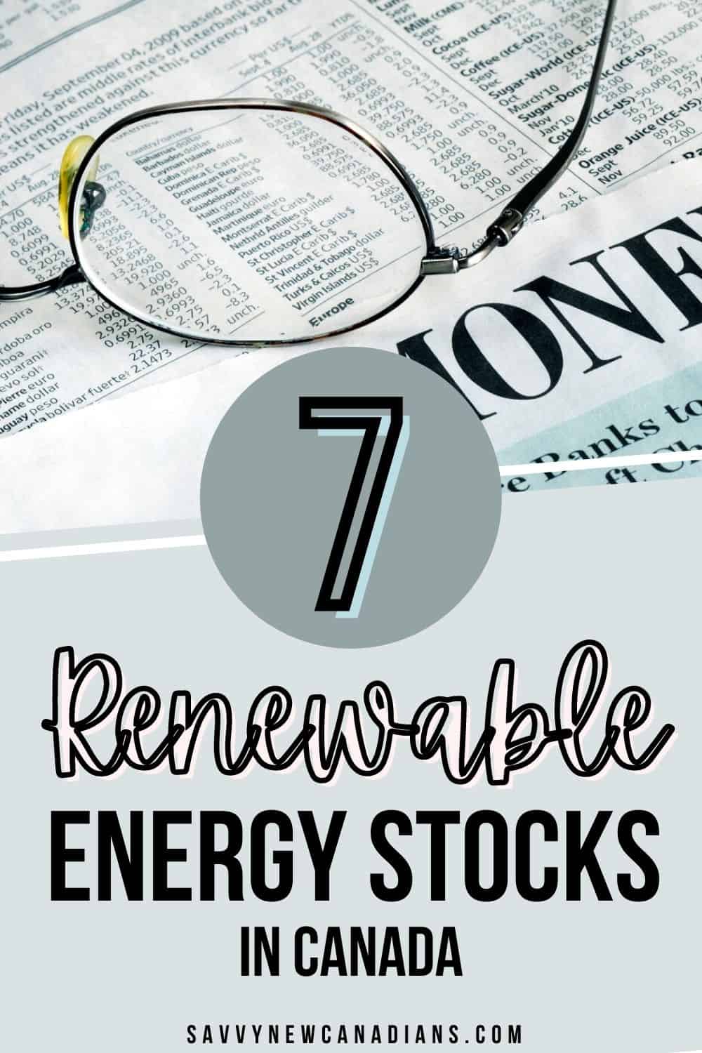 7 Best Renewable Energy Stocks in Canada for 2022