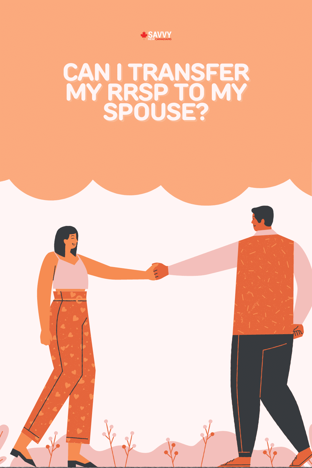 Can I Transfer My RRSP To My Spouse?
