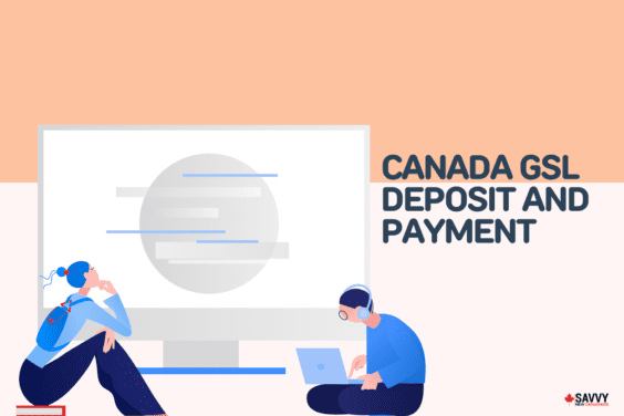 Canada GSL Deposit and Payment