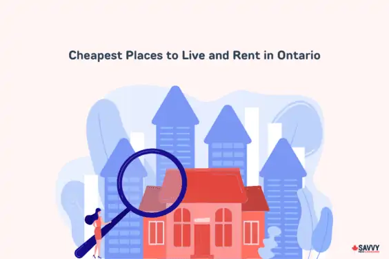 Cheapest Places to Live and Rent in Ontario