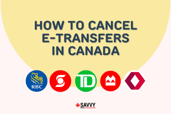 How To Cancel e-Transfers in Canada